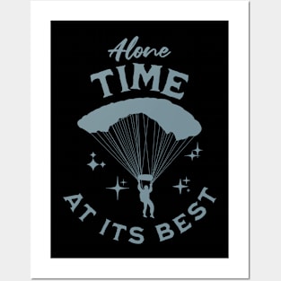 Alone time at its best, introvert, extreme sports, skydiver Posters and Art